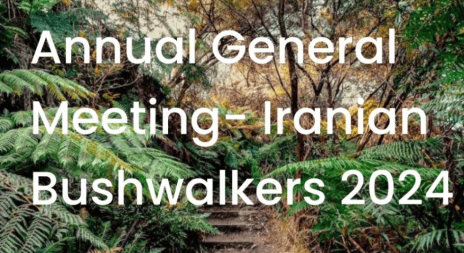Annual General Meeting of Iranian Bushwalkers 2024